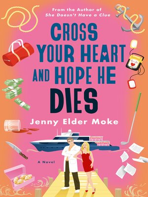cover image of Cross Your Heart and Hope He Dies